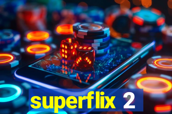 superflix 2